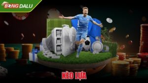 Kèo lựa – Hướng dẫn chọn kèo chuẩn, thắng lớn cho cược thủ